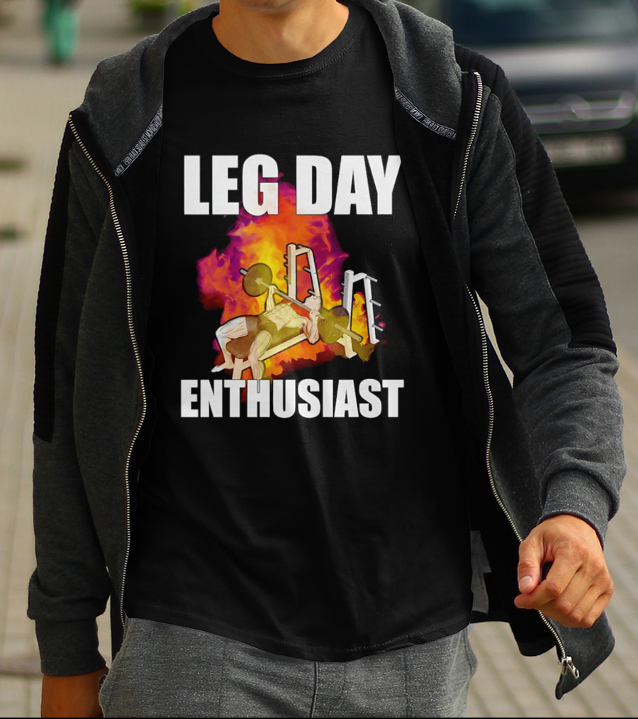 Leg Day Enthusiast Weightlifting Bench Press With Fire T-Shirt