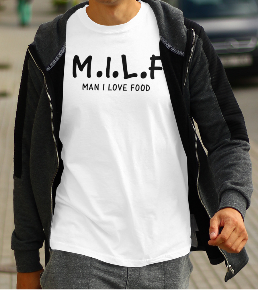 M.I.L.F Man I Love Food T-Shirt