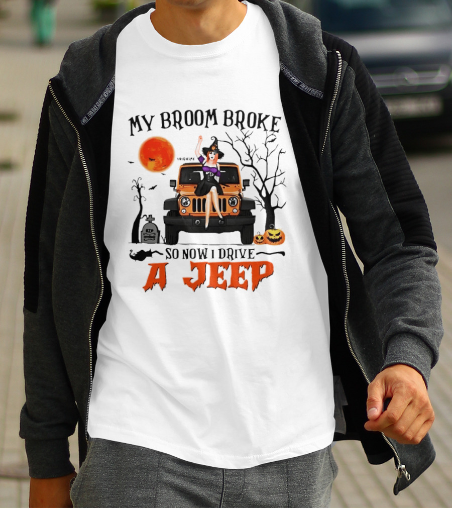Witch Halloween My Broom Broke So Now I Drive A Jeep With Pumpkins And Orange Moon T-Shirt