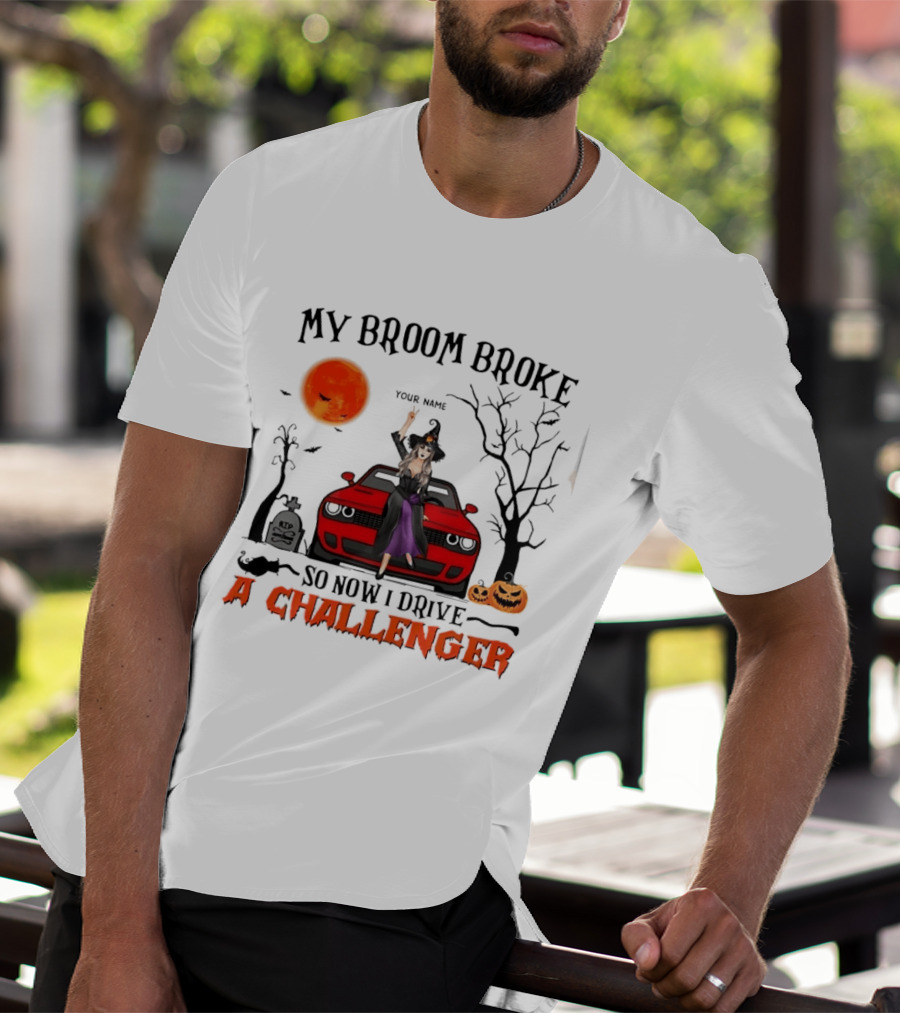 Witch Sitting On Red Car My Broom Broke So Now I Drive A Challenger Halloween Scene T-Shirt