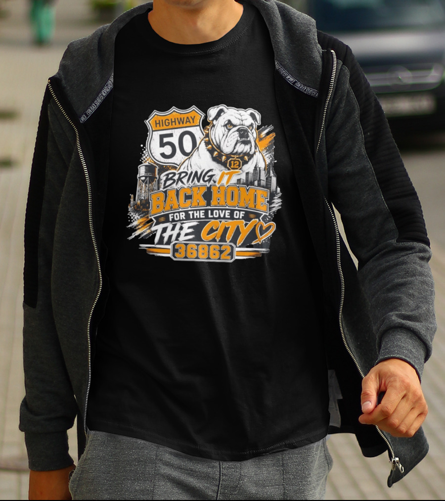 Highway 50 Bulldog Bring It Back Home For The Love Of The City 36862 T-Shirt