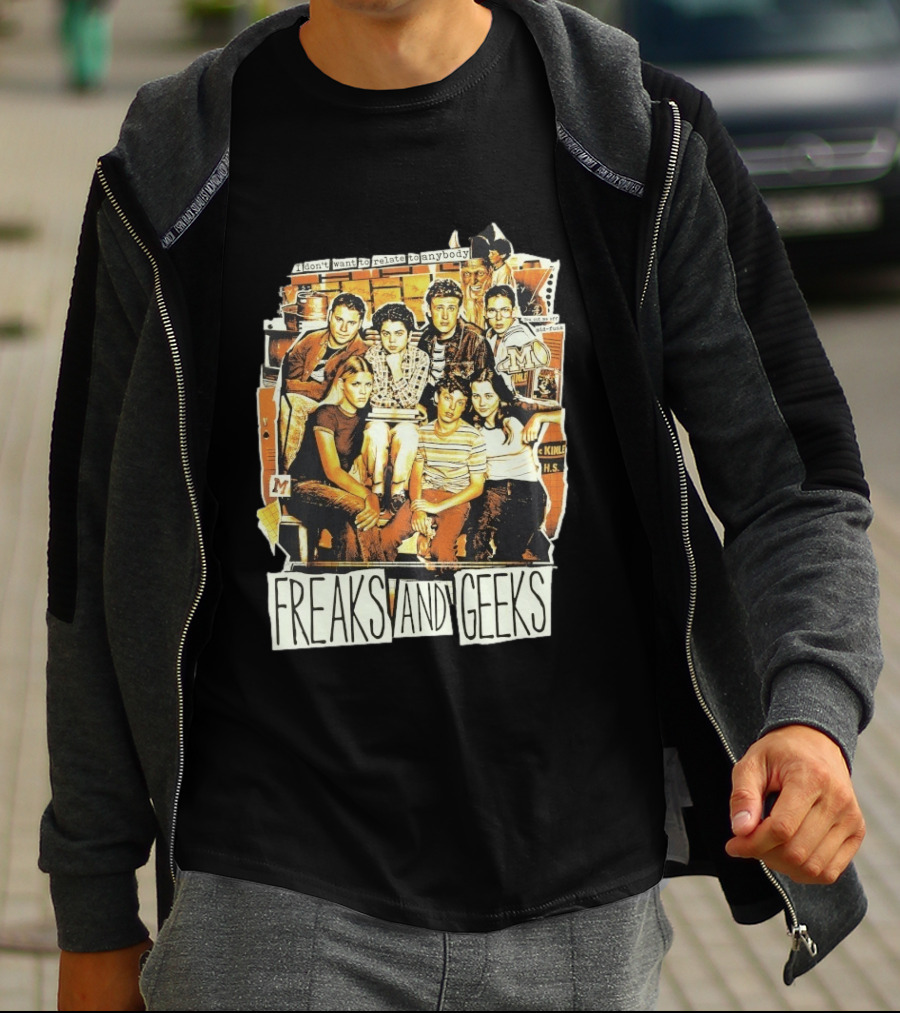 Freaks And Geeks I Don't Want To Relate To Anybody Mid Funk High School Group T-Shirt