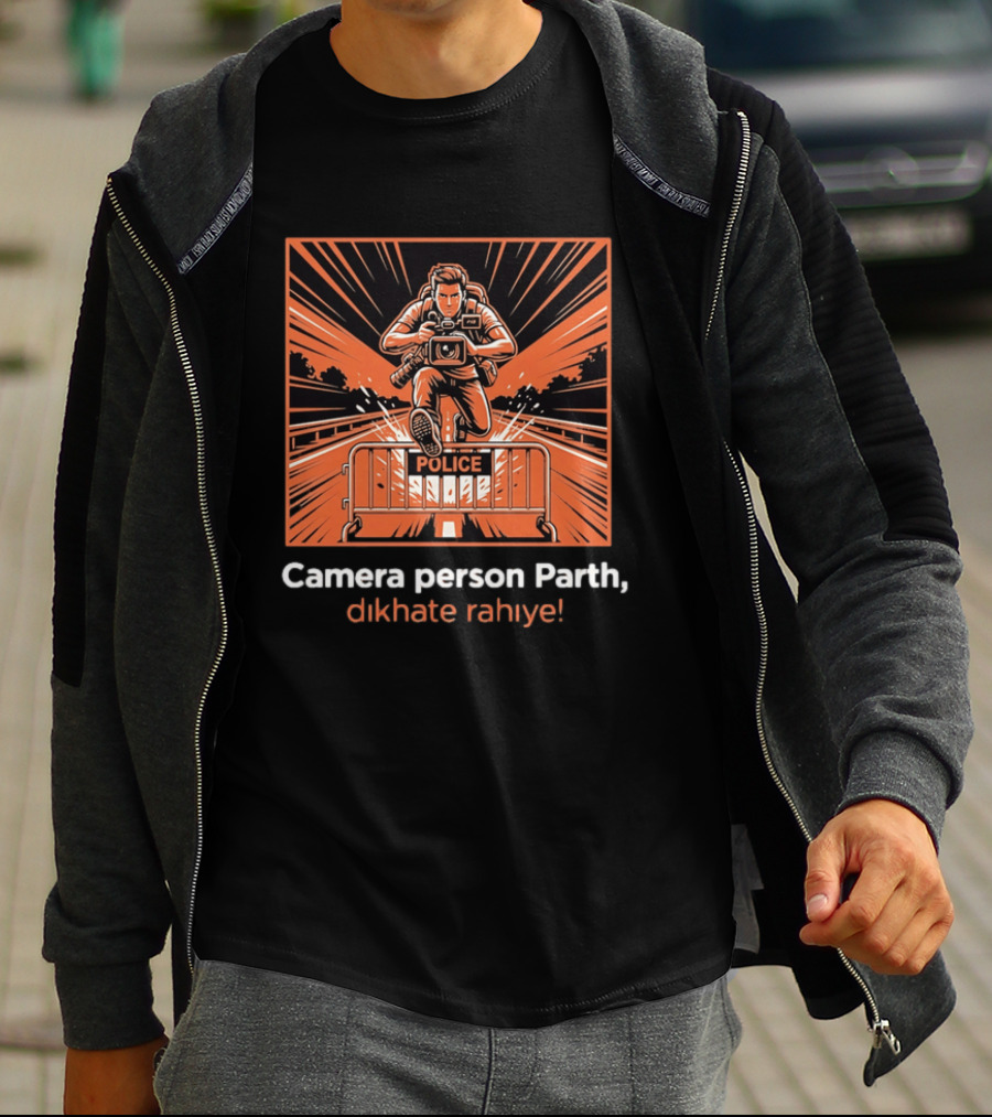 Camera Person Parth Dikhate Rahiye Police Barrier Action Scene T-Shirt