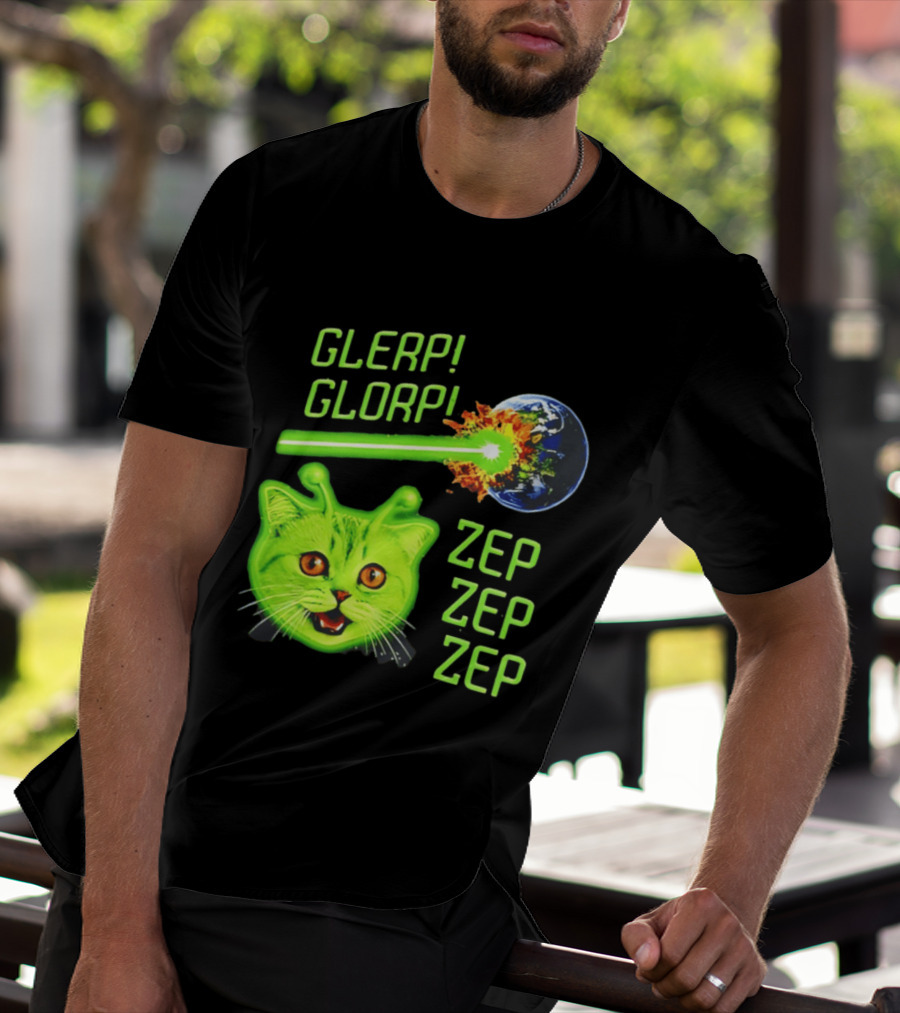 Glerp Glorp Cat Alien Zep Zep Zep Earth Laser Explosion T-Shirt