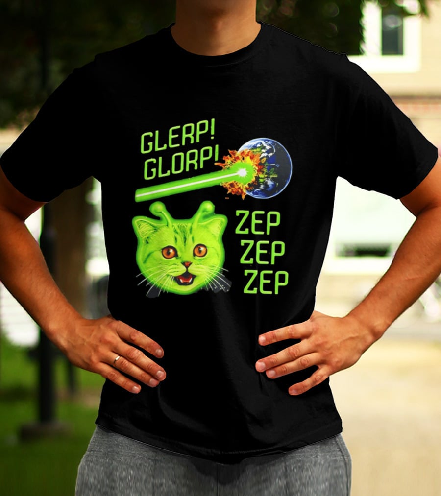 Glerp Glorp Cat Alien Zep Zep Zep Earth Laser Explosion T-Shirt