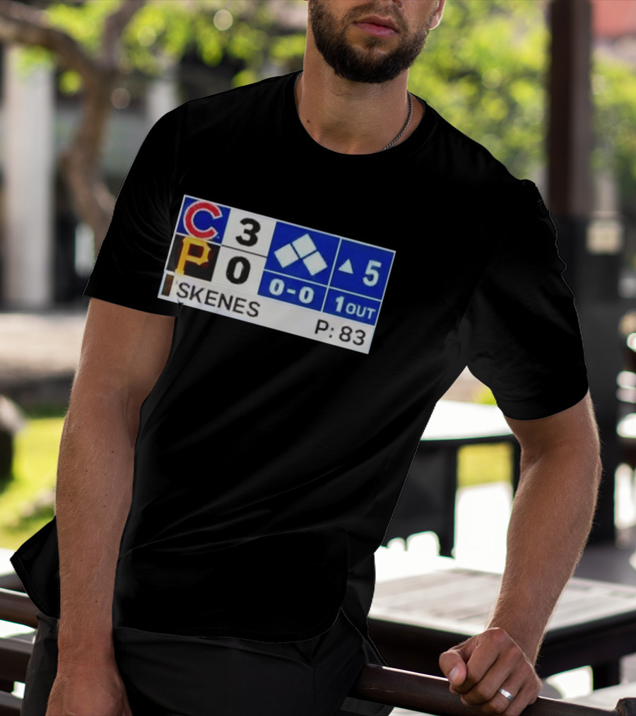 Chicago Cubs 3 Pittsburgh Pirates 0 Scoreboard Skenes Pitching 5th Inning Baseball T-Shirt