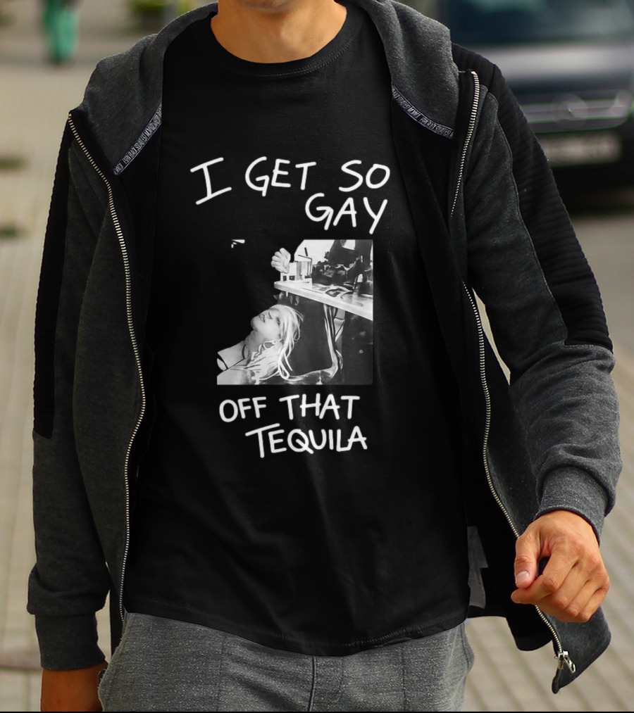 I Get So Gay Off That Tequila Retro Party Vibe T-Shirt