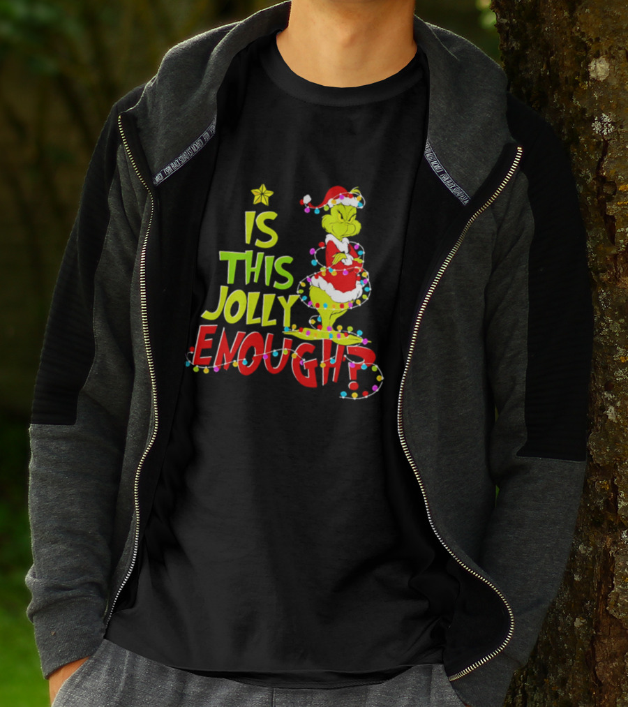 Is This Jolly Enough Grinch Christmas Lights Santa Hat Outfit T-Shirt