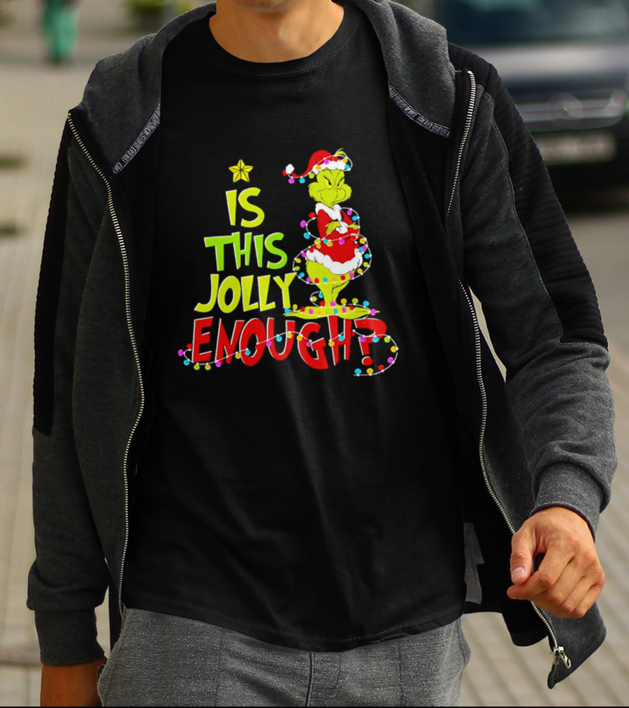 Is This Jolly Enough Grinch Christmas Lights Santa Hat Outfit T-Shirt