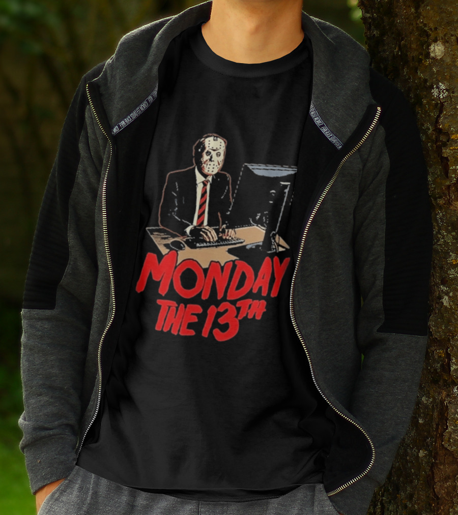 Monday The 13th Jason Voorhees Office Humor Halloween T-Shirt