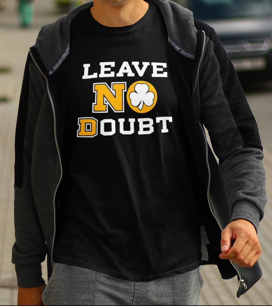 Notre Dame Fighting Irish Leave No Doubt 2026 Shamrock T-Shirt