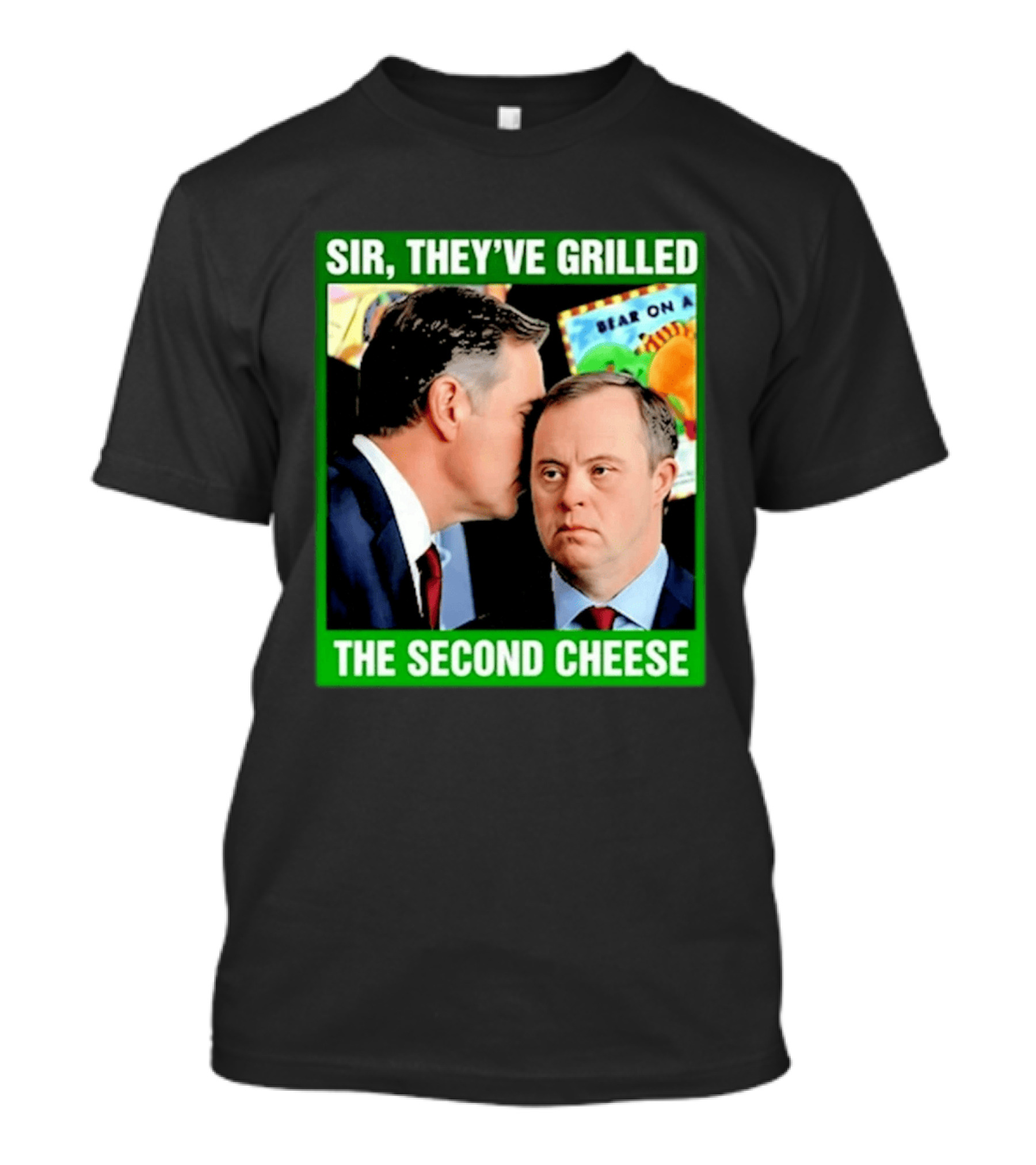 Sir They've Grilled The Second Cheese Meme T-Shirt