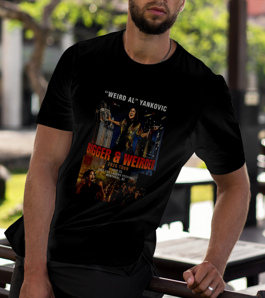 Weird Al Yankovic Bigger & Weirder 2026 Tour July 25 Just For Laughs Festival Montreal QC T-Shirt