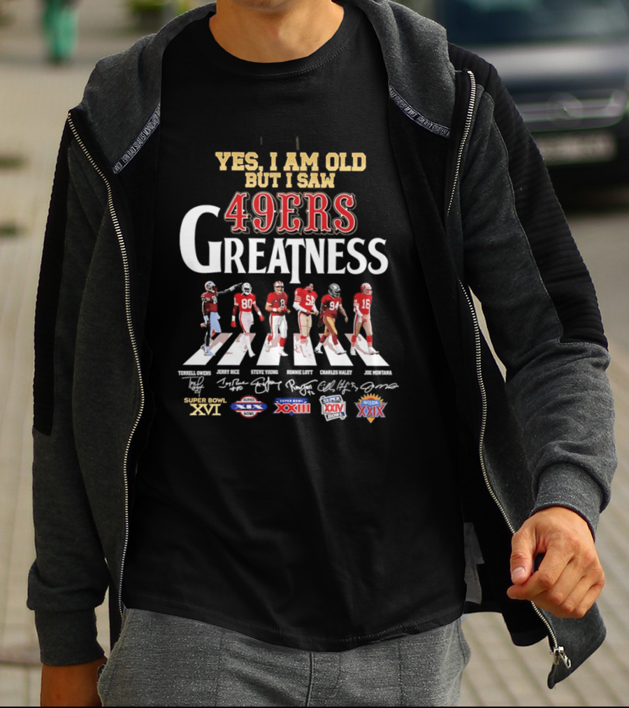 Yes I Am Old But I Saw 49ers Greatness Abbey Road NFL Championships XXIII XXIV Super Bowl XXIX T-Shirt