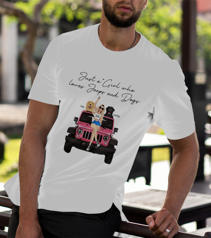Just A Girl With Joy And Lucky Enjoying Jeeps And Dogs T-Shirt