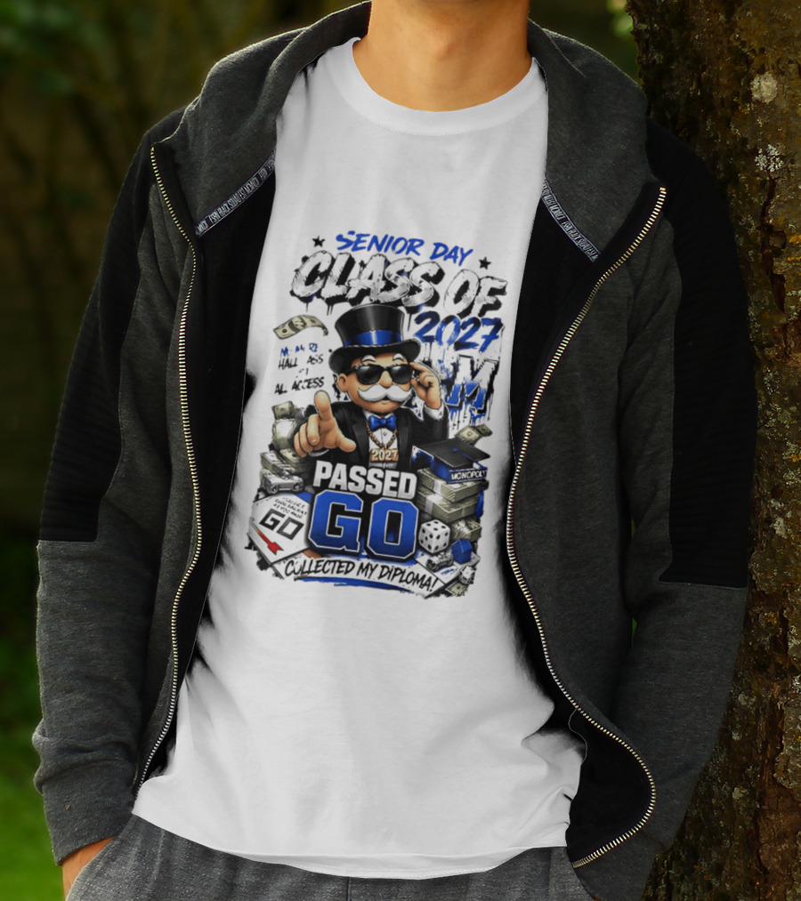 Senior Day Class Of 2027 No More Hall Pass All Access Passed Go Collected My Diploma Monopoly 2027 T-Shirt