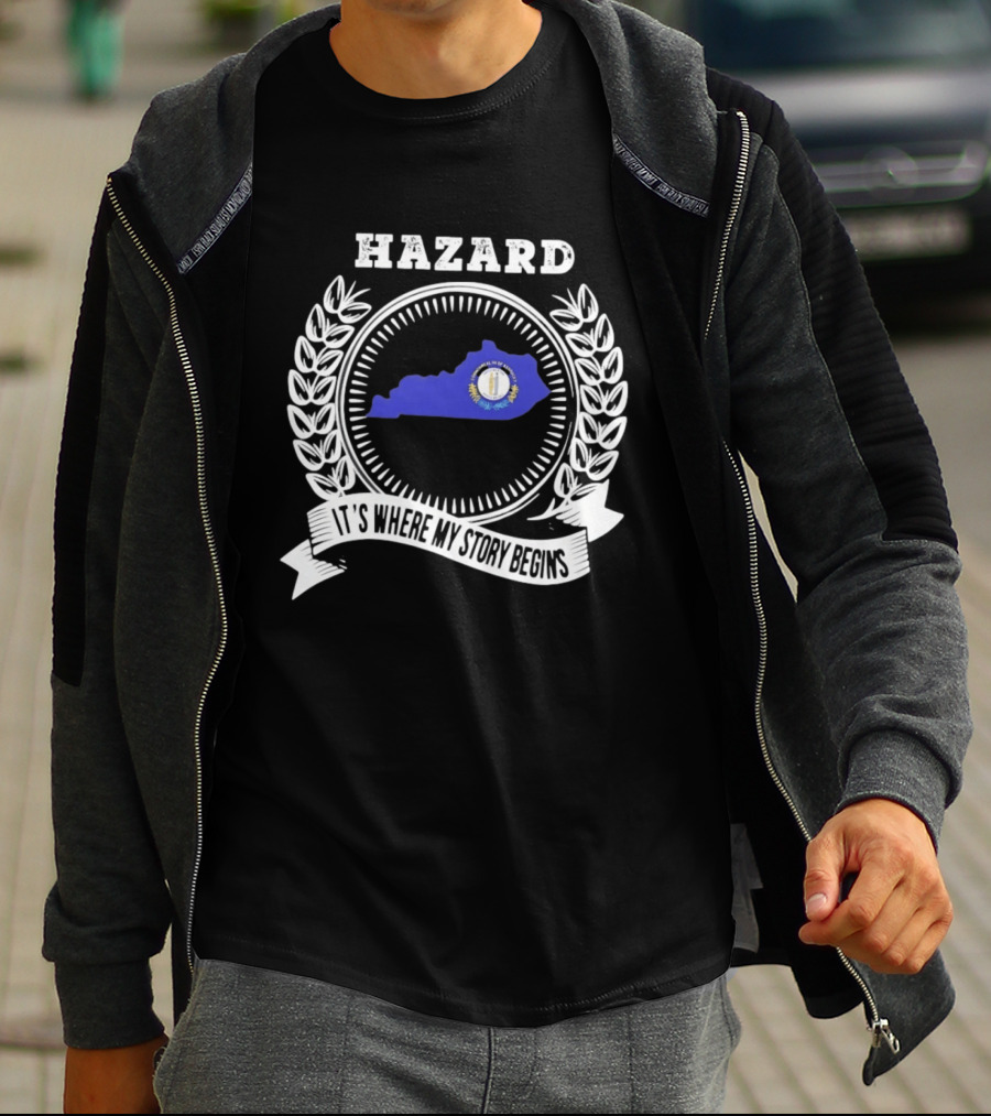 Hazard Kentucky It's Where My Story Begins State Outline And Laurel T-Shirt