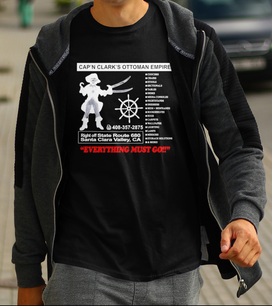 Cap'n Clark's Ottoman Empire Space Horror 2026 Santa Clara Valley Everything Must Go T-Shirt