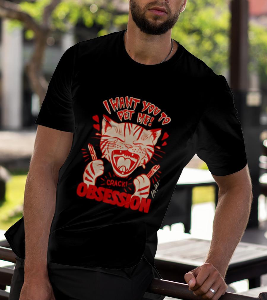 I Want You To Pet Me Crack Obsession Cat With Playful Hearts T-Shirt