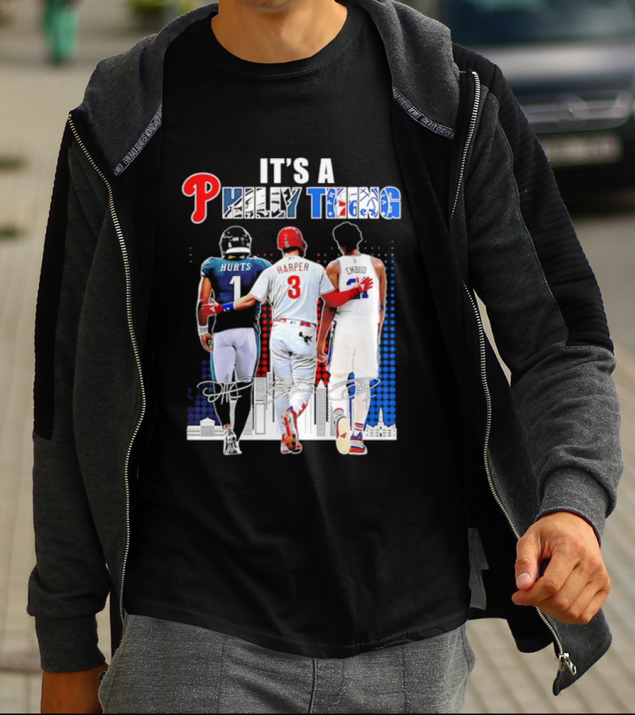 Jalen Hurts Bryce Harper Joel Embiid Walking Together Philly Thing Philadelphia Teams T-Shirt