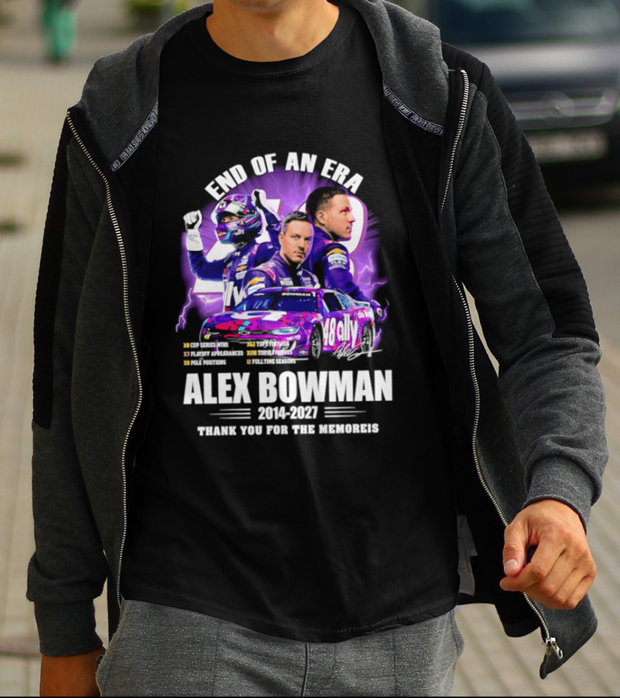 End Of An Era Alex Bowman 2014 2027 Thank You For The Memories T-Shirt