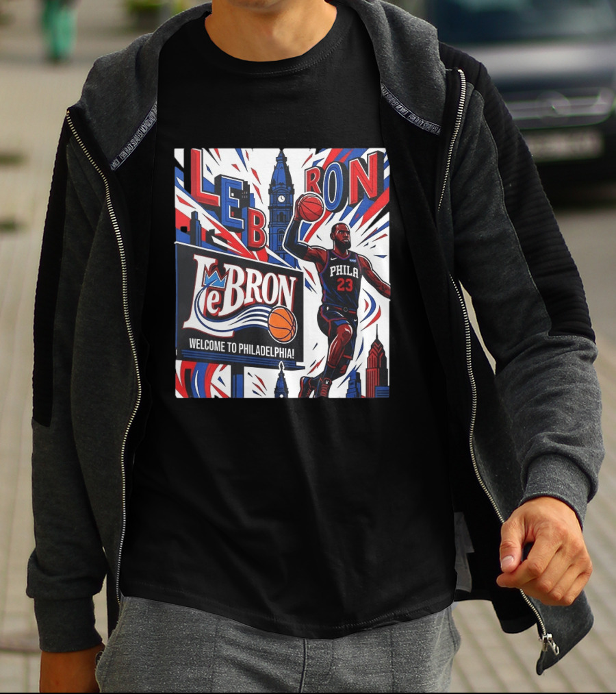 LeBron Welcome To Philadelphia NBA 76ers Lebron James Philly 23 Basketball T-Shirt