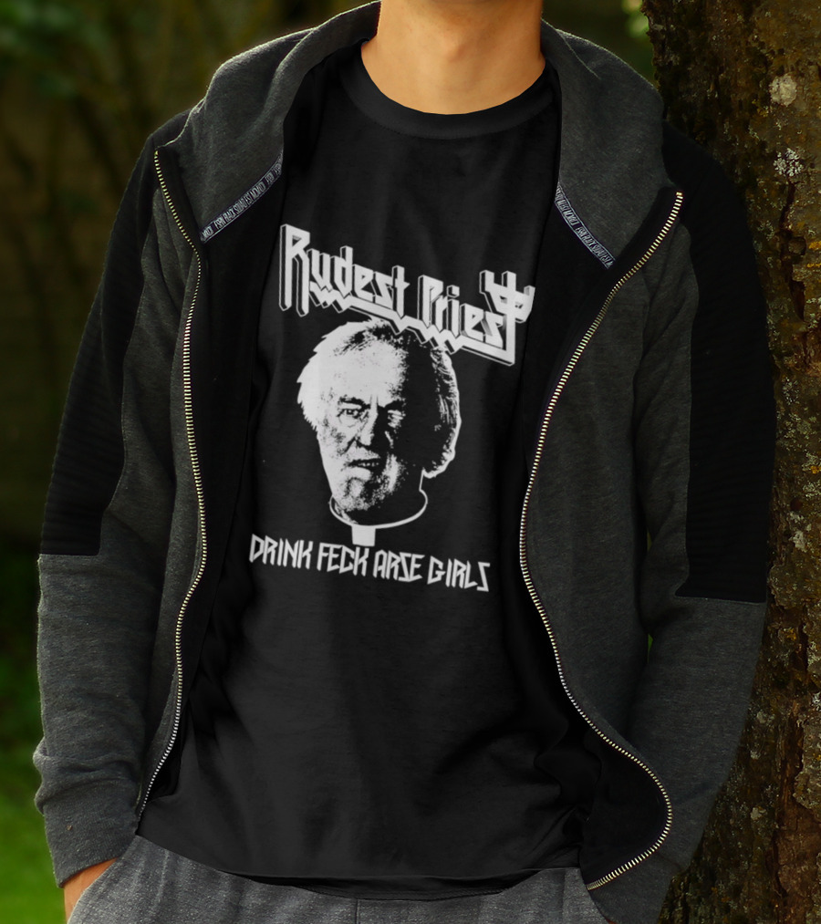 Rudest Priest Drink Feck Arse Girls Father Jack Hackett T-Shirt