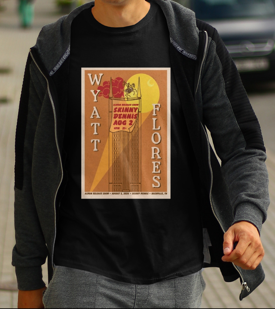 Wyatt Flores Album Release Show Skinny Dennis August 2 2026 Nashville TN T-Shirt