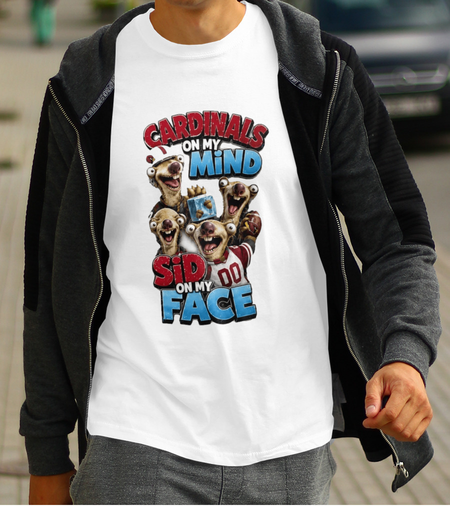 Cardinals On My Mind Sid On My Face Ice Age Sloth Football Fan Humor T-Shirt
