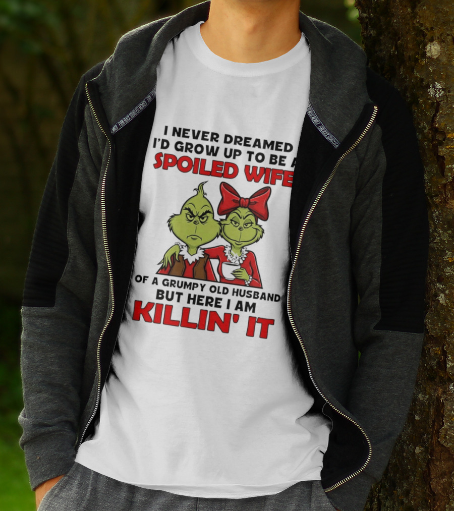 Grinch Spoiled Wife Grumpy Old Husband Killin' It Couple T-Shirt
