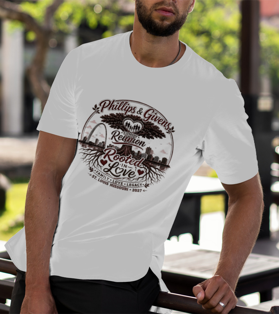 Phillips & Givens Family Reunion Rooted In Love Legacy St. Louis Missouri 2027 T-Shirt