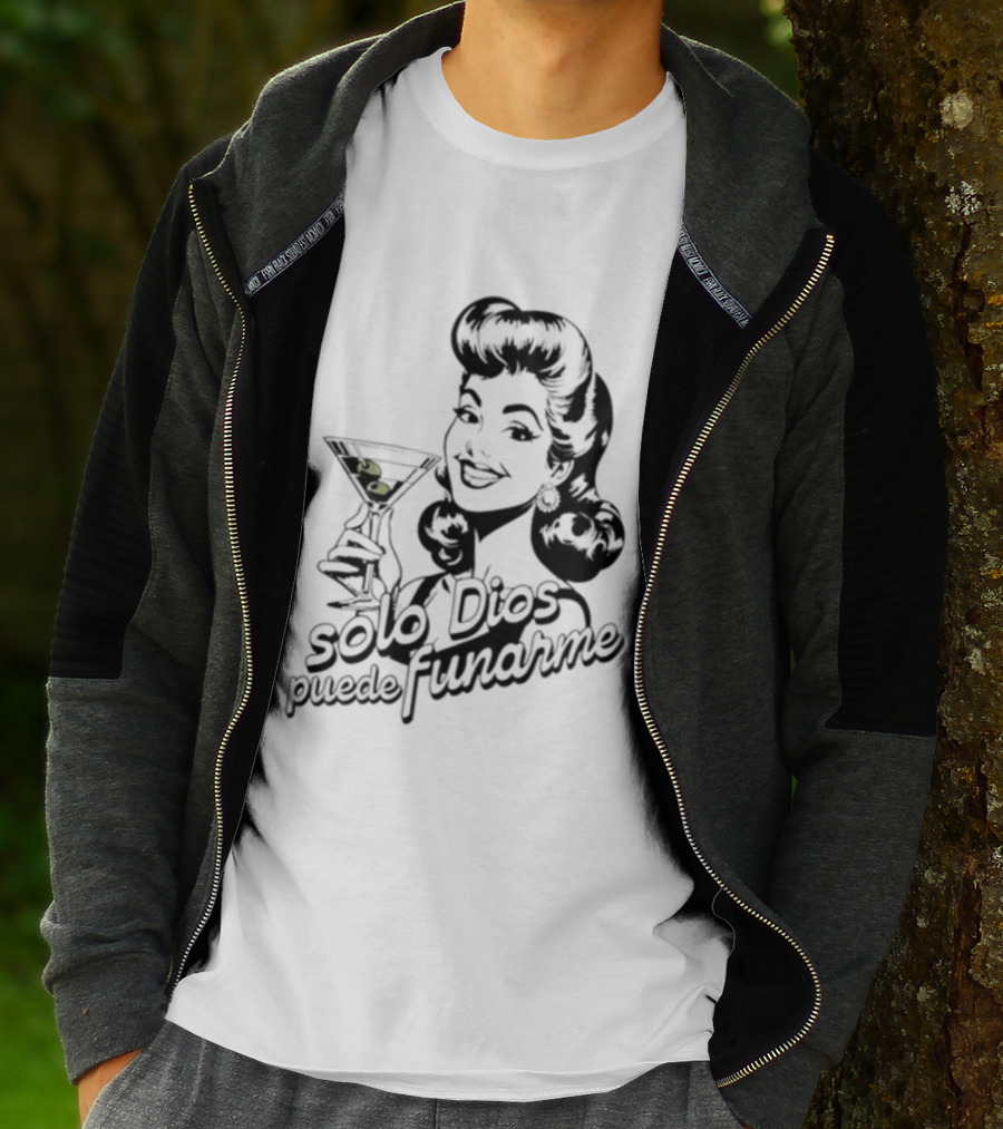 Solo Dios Puede Funarme Pin Up Girl Holding Martini Glass T-Shirt