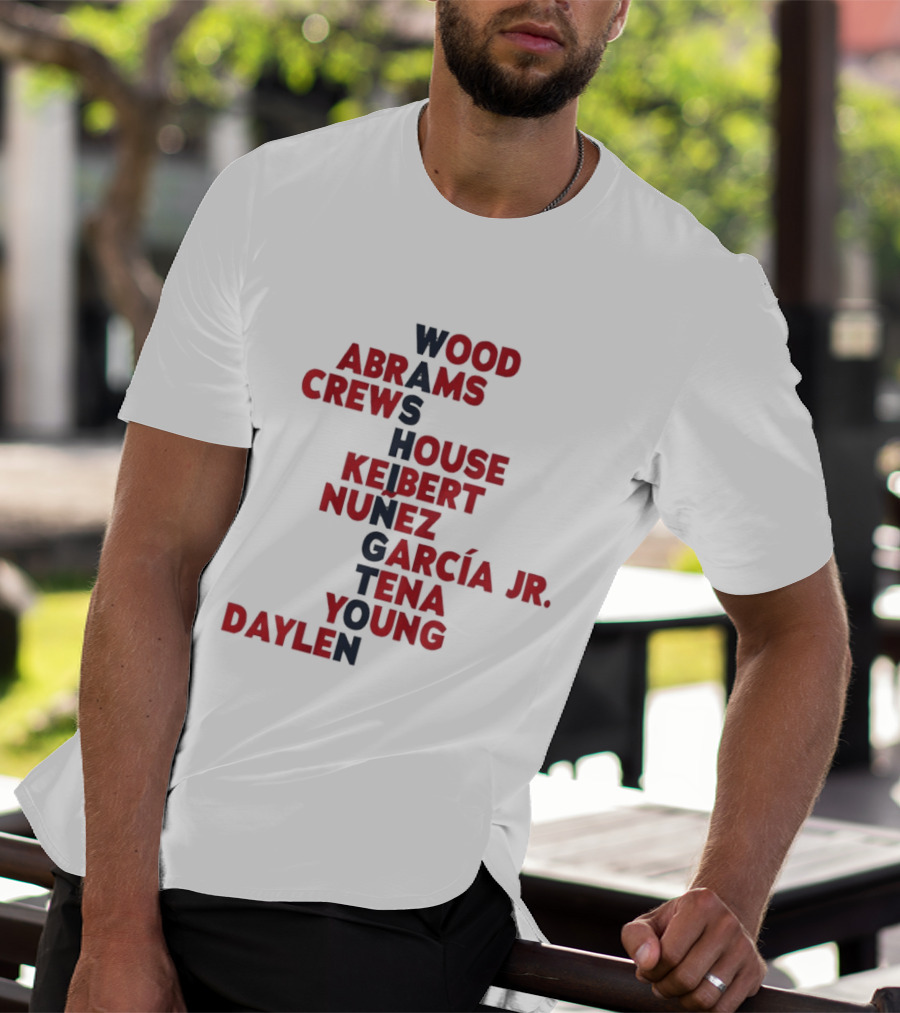Washington Nationals Wood Abrams Crews House Keibert Núñez Garcia Jr Tena Young Daylen 2026 T-Shirt
