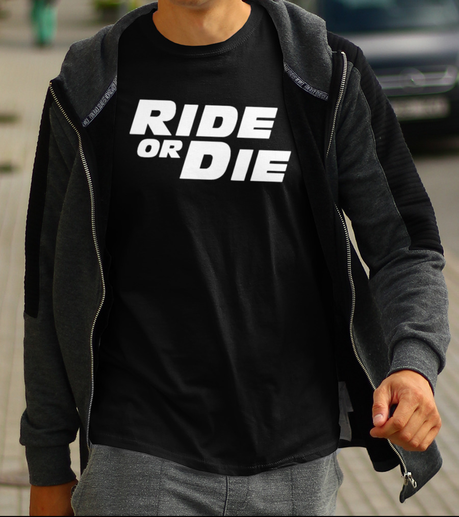 Ride Or Die T-Shirt