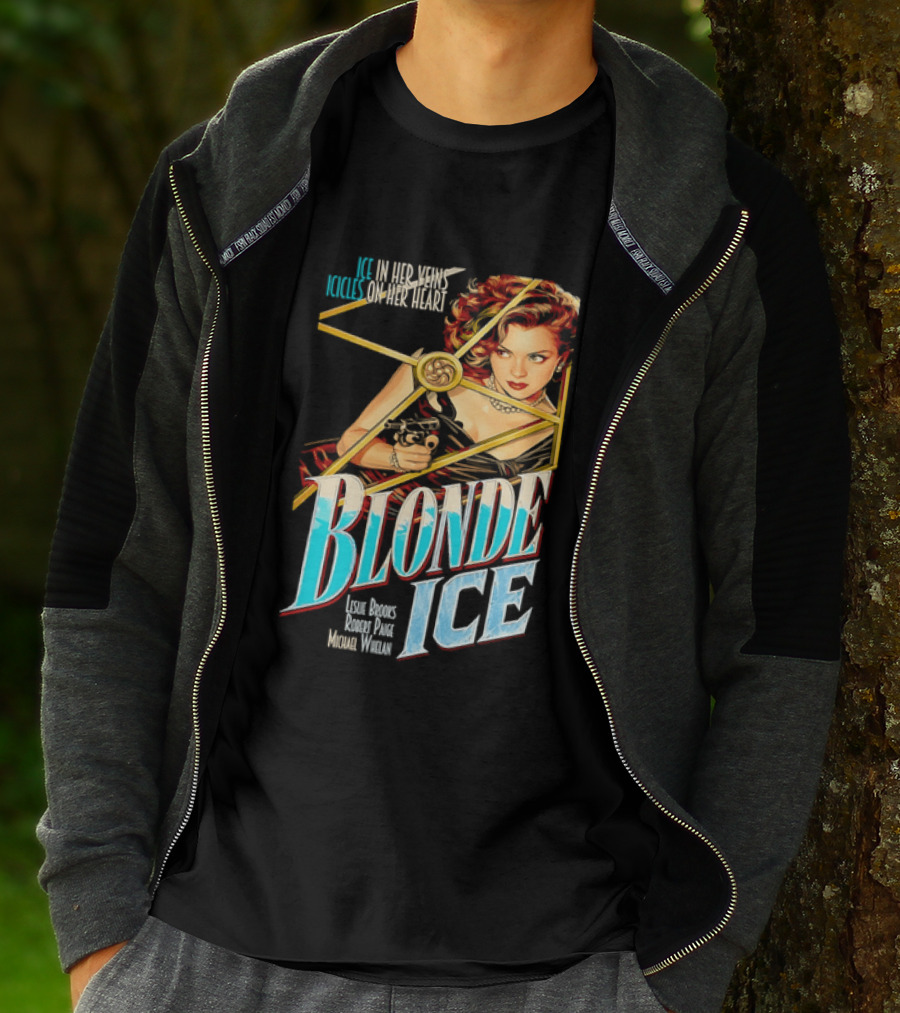 Ice In Her Veins Icicles On Her Heart Blonde Ice Leslie Brooks Robert Paige Michael Whelan T-Shirt