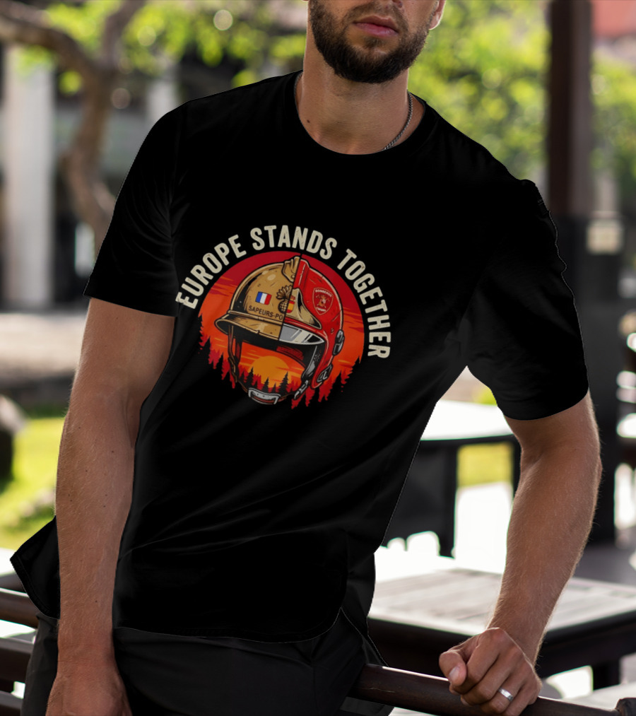 Europe Stands Together Sapeurs Pompiers Bomberos France Spain Firefighter Solidarity T-Shirt