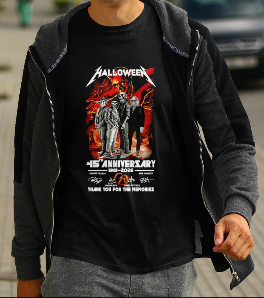 Halloween 45th Anniversary 1981 2026 Robert Trujillo Lars Ulrich James Hetfield Kirk Hammett Thank You For The Memories T-Shirt