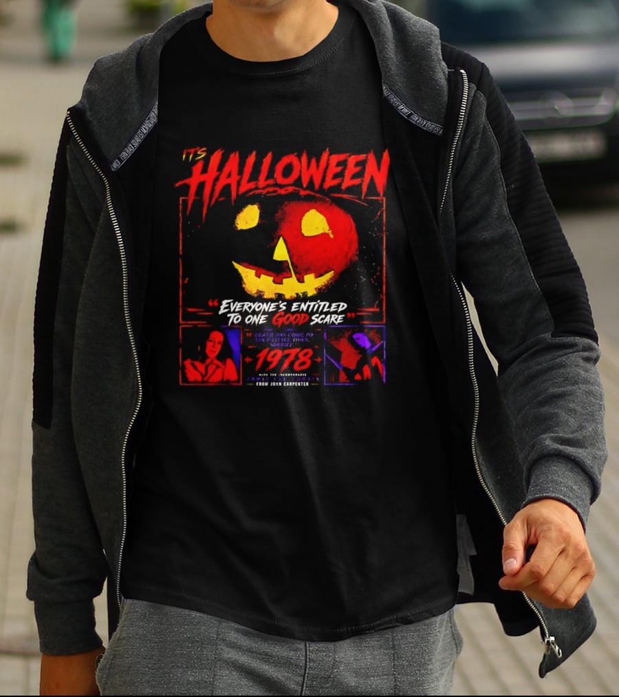 It's Halloween 1978 Everyone's Entitled To One Good Scare John Carpenter Jamie Lee Curtis T-Shirt