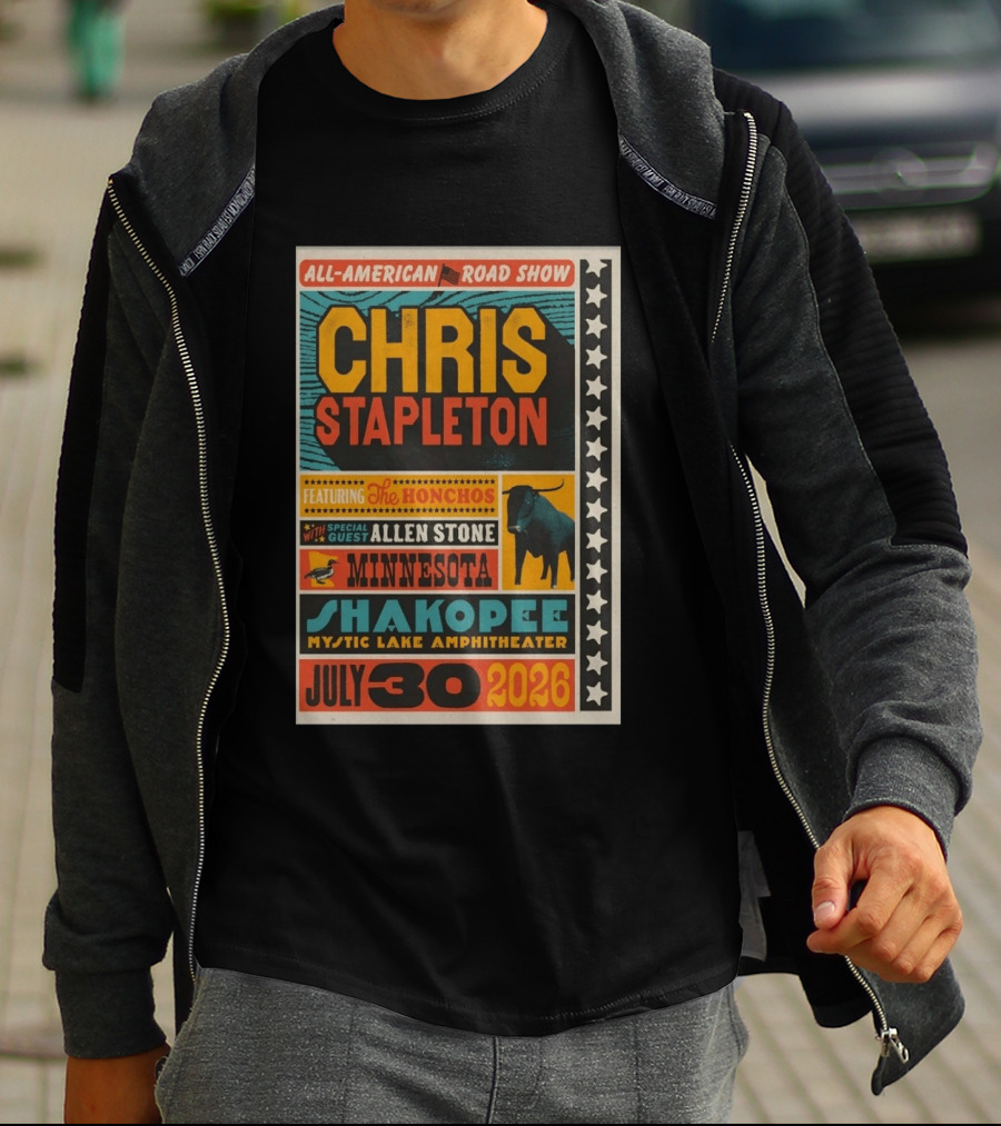 All American Road Show Chris Stapleton Featuring The Honchos With Special Guest Allen Stone Shakopee Minnesota Mystic Lake Amphitheater July 30 2026 T-Shirt