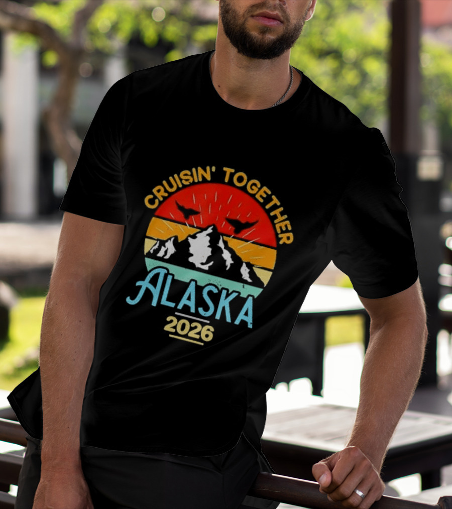 Cruisin Together Alaska 2026 Mountain Adventure T-Shirt