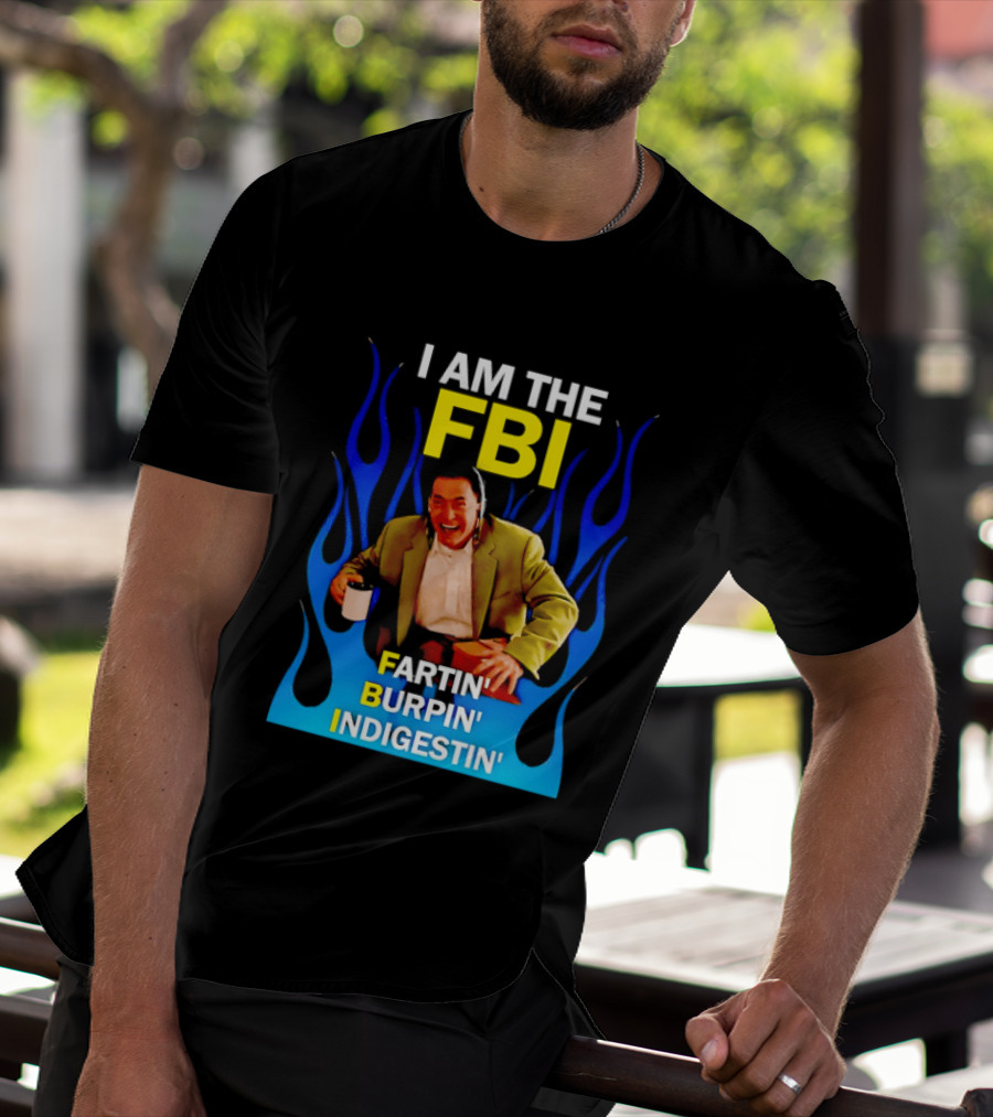 I Am The FBI Dale Cooper Fartin' Burpin' Indigestin' Flames T-Shirt