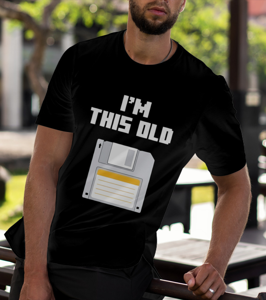 I'm This Old Floppy Disk T-Shirt