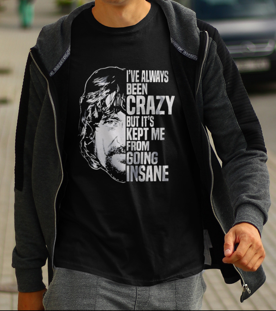 I've Always Been Crazy But It's Kept Me From Going Insane Waylon Jennings T-Shirt