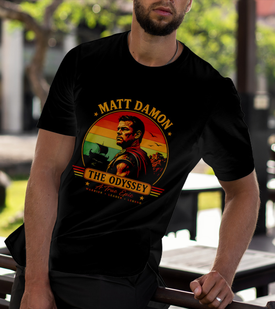 Matt Damon The Odyssey Warrior Leader Legend A True Epic T-Shirt