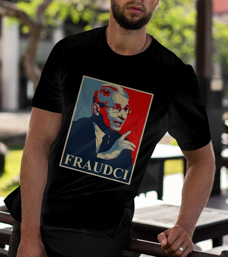 FRAUDCI Fauci T-Shirt