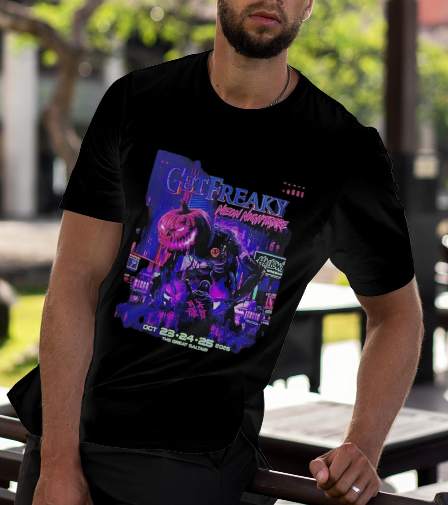 Get Freaky Neon Nightmare Halloween Music Festival Great Saltair October 23 25 2026 T-Shirt