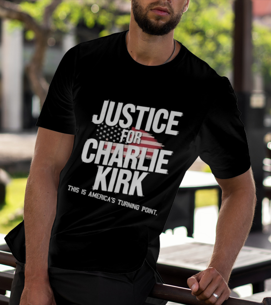 Justice For Charlie Kirk America's Turning Point With Stars And Stripes T-Shirt