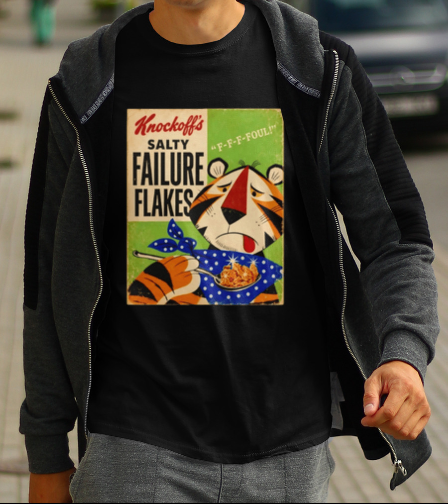 Knockoff's Salty Failure Flakes F F F Foul Sad Tiger Cartoon T-Shirt