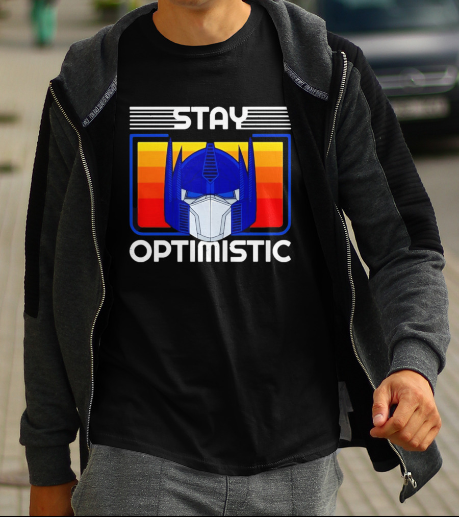 Optimus Prime Transformers Stay Optimistic T-Shirt