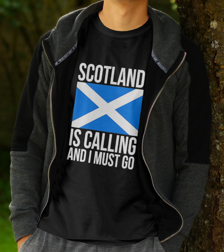 Scotland Is Calling And I Must Go Saint Andrew's Cross Flag T-Shirt